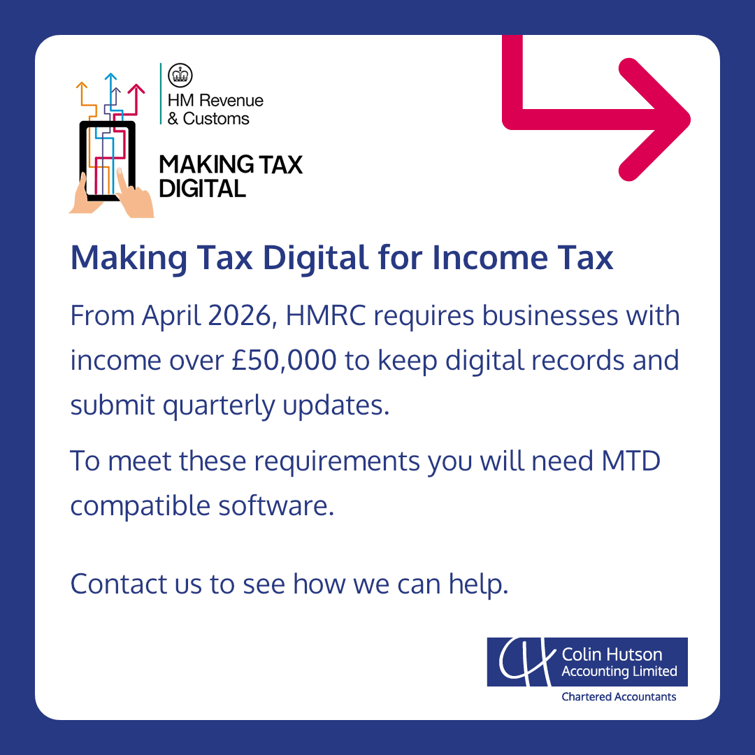 From April 2026, HMRC requires businesses with income over £50,000 to keep digital records and submit quarterly updates. To meet these requirements you will need MTD compatible software. Contact us to see how we can help.