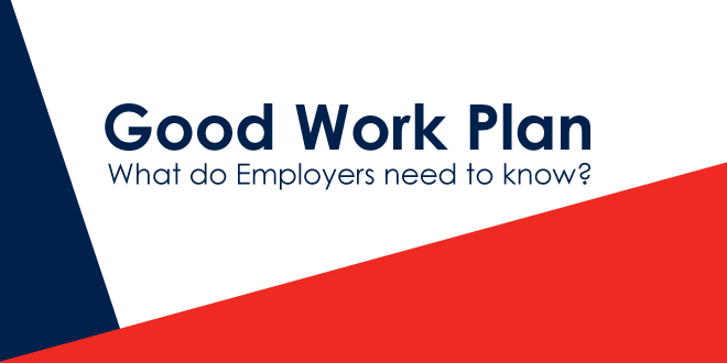 Good Work Plan - What do employers need to know?